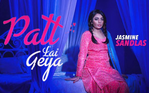 Punjabi Song Patt Lai Geya by Jasmine Sandlas