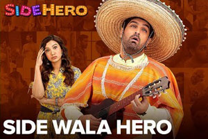 Side-Wala Hero Video Song - SIDEHERO