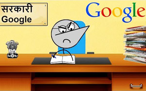 If Google Was Indian Government Office?