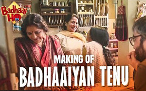 Making of Badhaaiyan Tenu Song - Badhaai Ho 