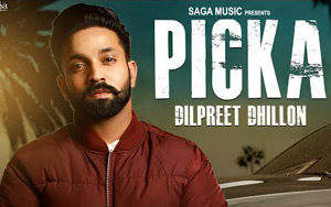 Punjabi Song Picka by Dilpreet Dhillon