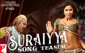 Suraiyya Song Teaser - Thugs Of Hindostan 