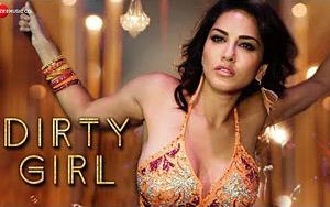 Dirty Girl Music Vide ft. Sunny Leone and Karishma Tanna 