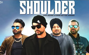 Punjabi Song Shoulder by Jaggi Jagowal, Karam Jeet ft. Bohemia