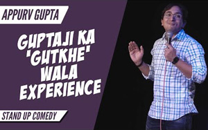 GuptaJi Ka Gutkhe Wala Experience - Stand Up Comedy by Appurv Gupta