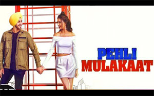 Punjabi Song Pehli Mulakaat by Rohanpreet Singh