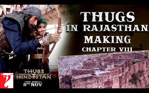 Thugs in Rajasthan - Making of Thugs Of Hindostan