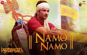 Namo Namo Song - Kedarnath