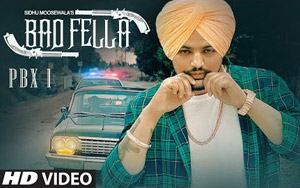 Punjabi Song Badfella by Sidhu Moose Wala