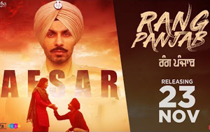 Presentin Punjabi song AFSAR from the Punjabi movie Rang Panjab<br>
Starring: Deep Sidhu, Kartar Cheema, Ashish Duggal, Hobby Dhaliwal, Mahavir Bhullar, Jagjit Sandhu, Dheeraj Kumar, Baninderjit Bunny, Gurjeet Singh, Jagjeet Singh Bajwa, Karan Battan, Reena Rai & Kamal Virk<br>Director: Rakesh Mehta