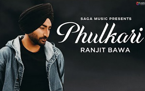 Punjabi Song Phulkari by Ranjit Bawa