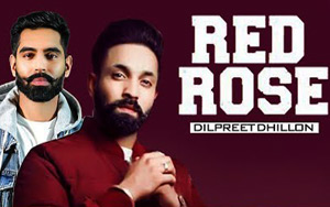 Punjabi Song Red Rose by Dilpreet Dhillon