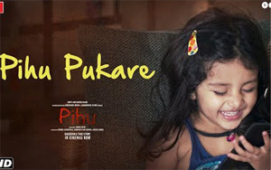 Pihu Pukare Song - Pihu