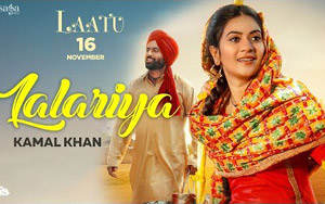 Punjabi Song Lalariya  - Laatu