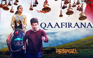 Qaafirana Song - Kedarnath