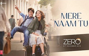 Mere Naam Tu Song - ZERO