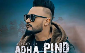 Punjabi Song Adha Pind by Gurj Sidhu