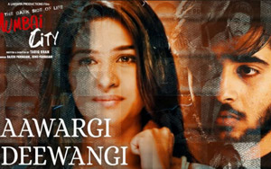 Aawargi Deewangi Song - The Dark Side Of Life - Mumbai City