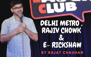 Delhi Metro, Rajiv Chowk and E-rickshaw - Stand-up comedy by Rajat Chauhan