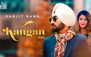 Punjabi Song Kangan by Ranjit Bawa