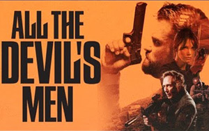 All The Devil's Men Trailer