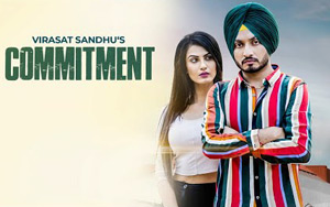 Punjabi Song Commitment by Virasat Sandhu