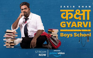 Boys School - Zakir Khan - Kaksha Gyarvi