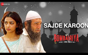 Sajde Karoon Song - Bombairiya