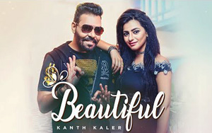 Punjabi Song Beautiful by Kanth Kaler