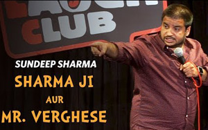 Sharma Ji Aur Mr Verghese Sundeep Sharma Stand-up Comedy