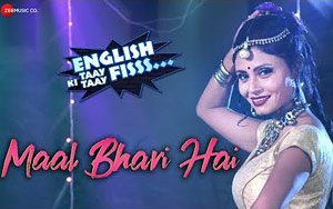 English Ki Taay Taay Fisss - Maal Bhari Hai Song