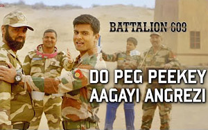 Presenting Do Peg Peekey Aagayi Angrezi song from the Bollywood movie Battalion 609<br>Singer: Shailendra Kumar<br>Music: Shailendra Sayanti<br>Lyricist: Sanjay Mahendra Pachori<br>Cast: Shoaib Ibrahim, Vishwas Kini, Sparsh Sharma, Jashan Kohli, Kiaan, Vicky Ahuja & Manish R Sharma<br>Director: Brijesh Batuknath Tripathi