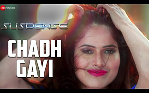 Chadh Gayi song from Suspense