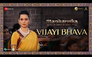 Vijayi Bhava song from Manikarnika