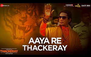 Aaya Re Thackeray song from Thackeray