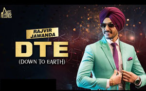 Punjabi Song DTE (Down To Earth) by Rajvir Jawanda