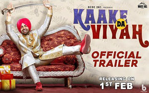 Trailer of Punjabi Movie Kaake Da Vyah