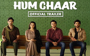 Hum Chaar Trailer