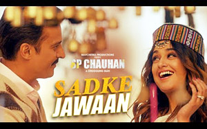 SP CHAUHAN - Sadke Jawaan Video Song