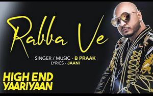 Punjabi Song Rabba Ve - High End Yaariyan