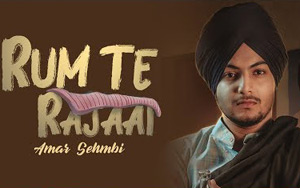 Punjab Song Rum Te Rajai by Amar Sehmbi