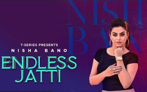 Punjabi Song Endless Jatti by Nisha Bano