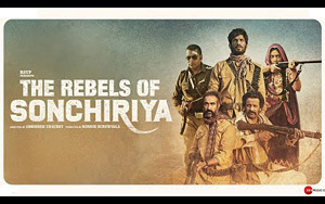 The Rebels Of Sonchiriya Trailer