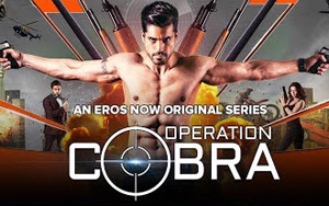 Operation Cobra Trailer - Eros Now Series