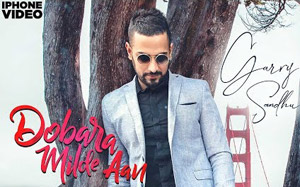 Punjabi Song Dobara Milde Aan by Garry Sandhu (IPhone Video)