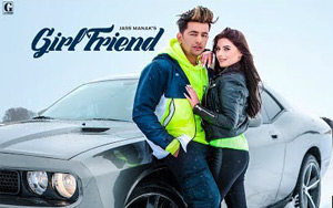 Punjabi Song Girlfriend by Jass Manak