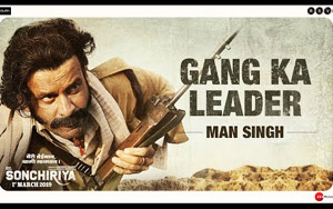 Sonchiriya - Gang Ka Leader - Man Singh