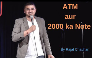 ATM Aur 2000 Ka Note - Stand-up Comedy by Rajat Chauhan