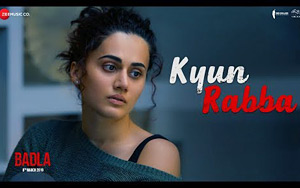 Badla - Kyun Rabba Song