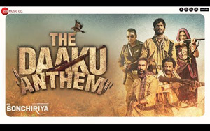 Baaghi Tera Kaam, Darr Mitti Mein Mila De! Watch the #TheDaakuAnthem from the Bollywood movie Sonchiriya<br>
Composer: Ketan Sodha<br>
Singer: Abhishek Nailwal <br>
Lyrics: Abhishek Nailwal <br>
Cast: Manoj Bajpayee, Sushant Singh Rajput, Bhumi Pednekar, Ranvir Shorey, Ashutosh Rana<br>Directed by Abhishek Chaubey